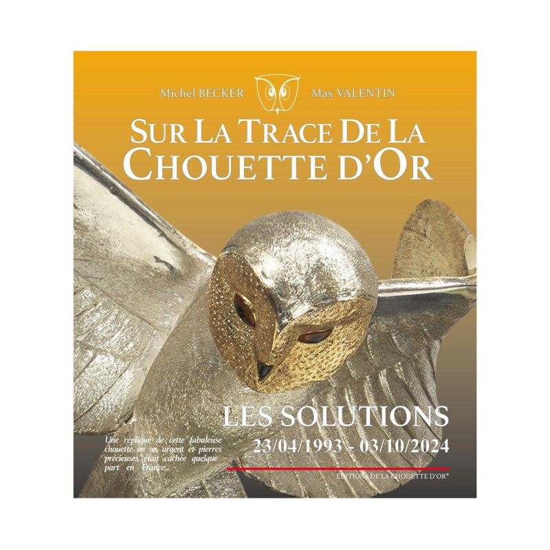 LA CHOUETTE D’OR®, LE LIVRE DES SOLUTIONS EN PRÉCOMMANDE